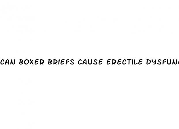 can boxer briefs cause erectile dysfunction