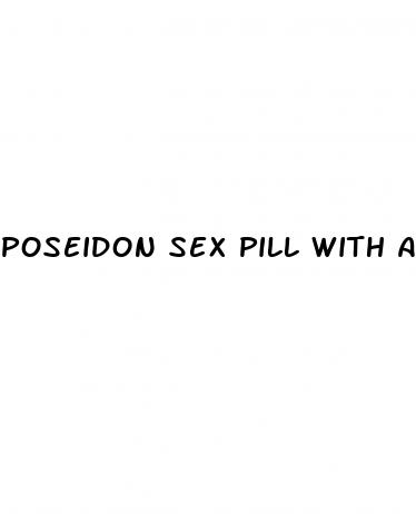 poseidon sex pill with alcohol