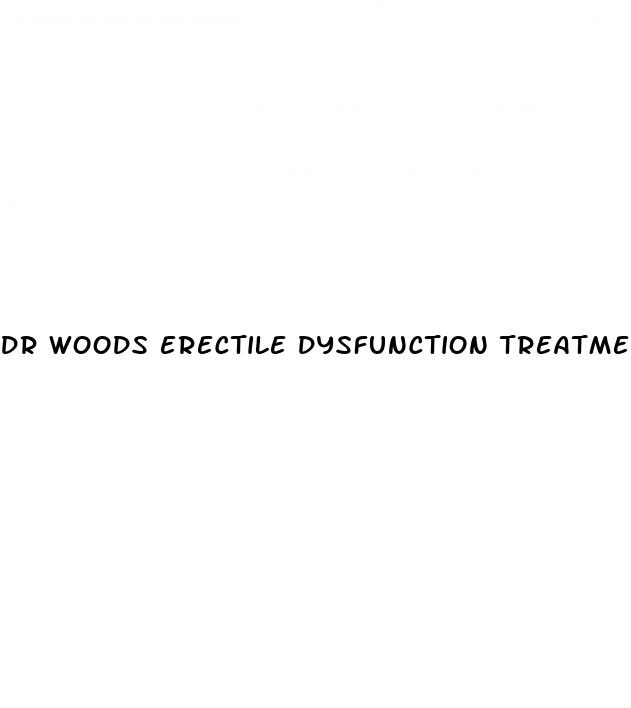 dr woods erectile dysfunction treatment