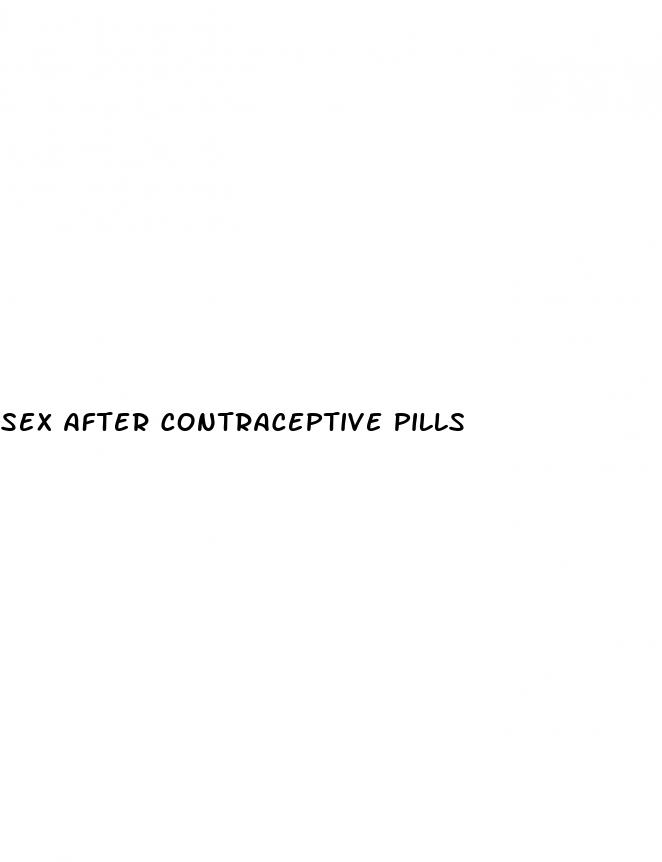 sex after contraceptive pills