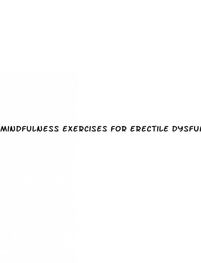 mindfulness exercises for erectile dysfunction