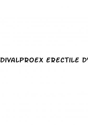 divalproex erectile dysfunction