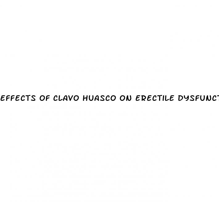 effects of clavo huasco on erectile dysfunction