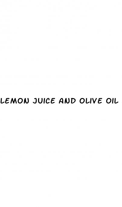 lemon juice and olive oil erectile dysfunction