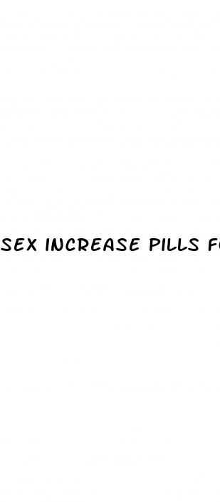 sex increase pills for male