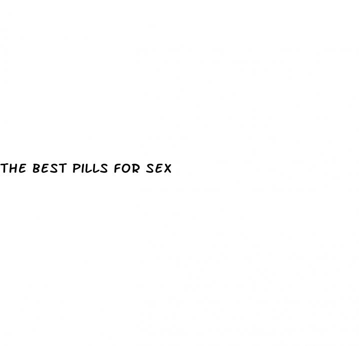 the best pills for sex