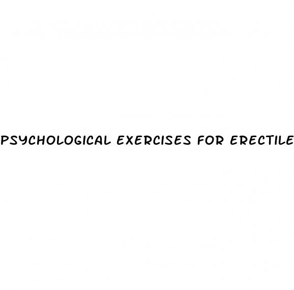 psychological exercises for erectile dysfunction