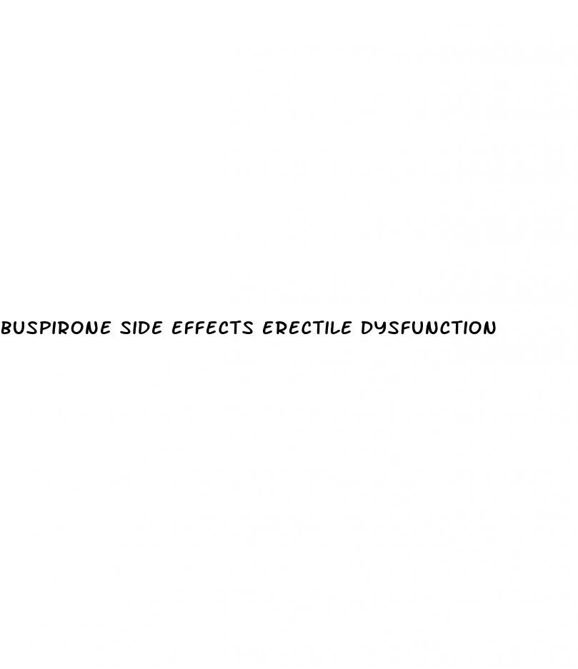 buspirone side effects erectile dysfunction