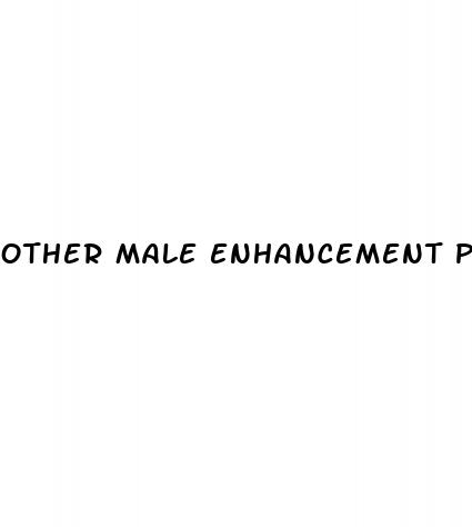 other male enhancement products