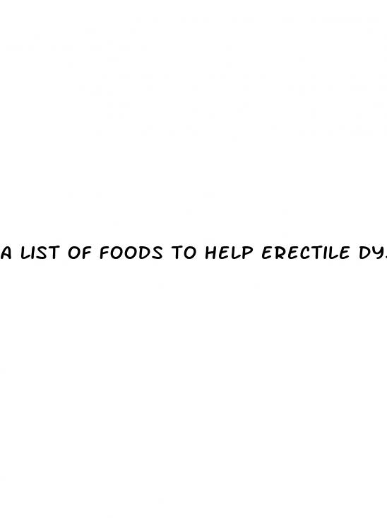 a list of foods to help erectile dysfunction