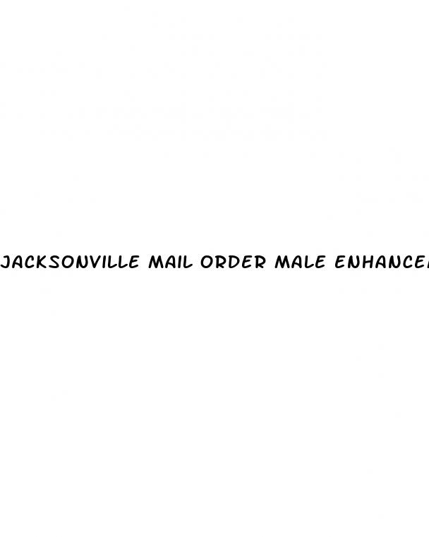 jacksonville mail order male enhancement products