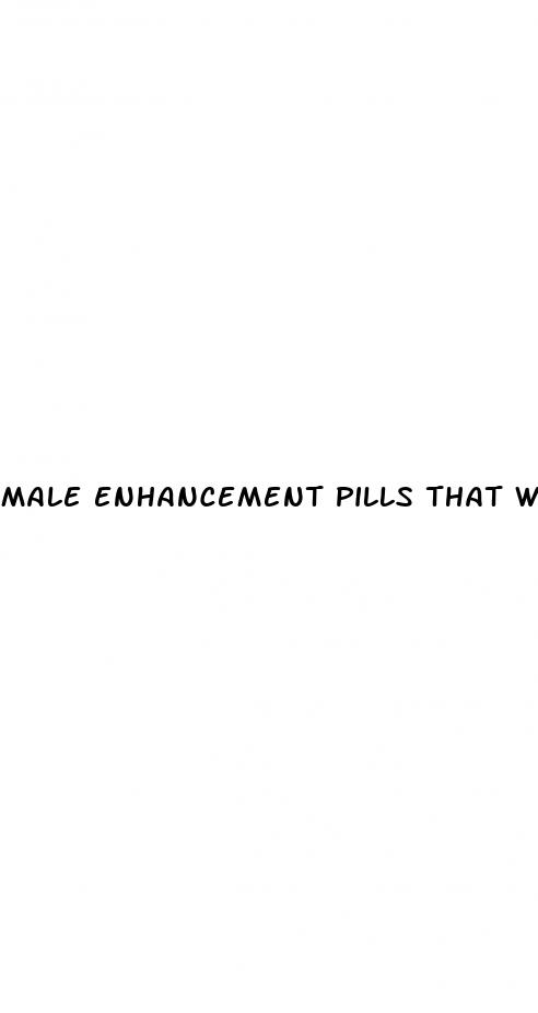 male enhancement pills that works