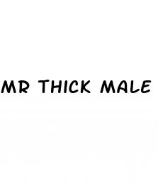 mr thick male enhancement