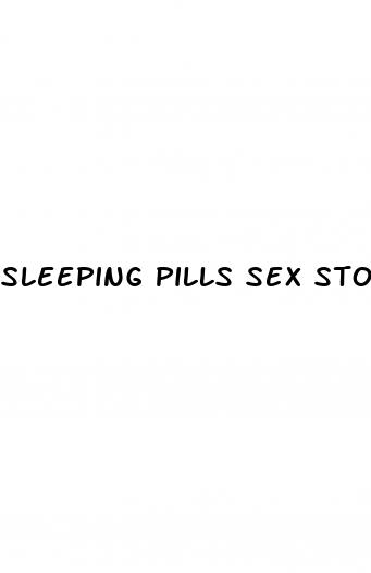 sleeping pills sex stories