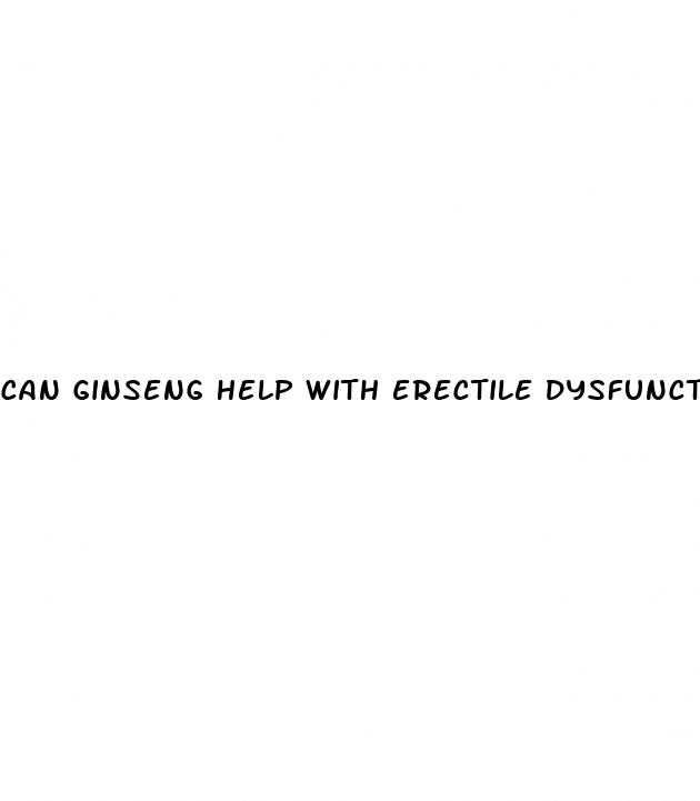 can ginseng help with erectile dysfunction