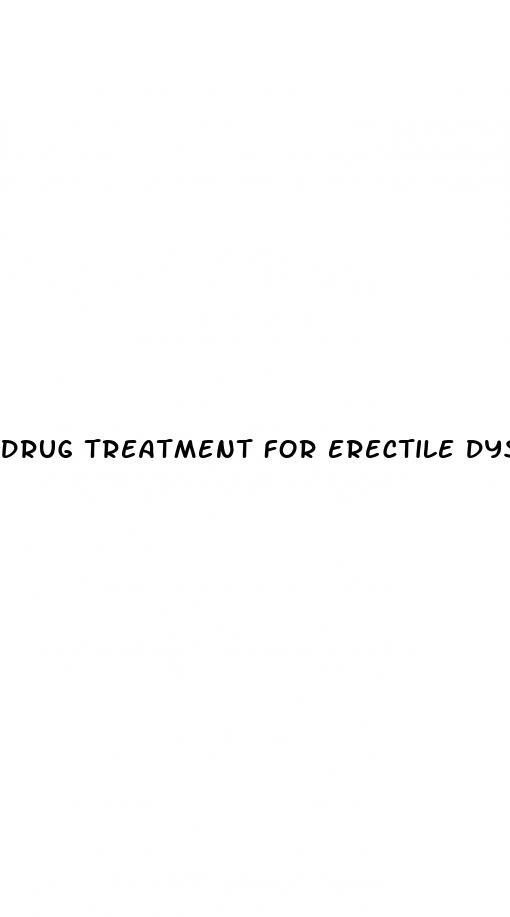 drug treatment for erectile dysfunction