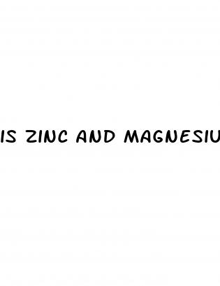 is zinc and magnesium good for erectile dysfunction