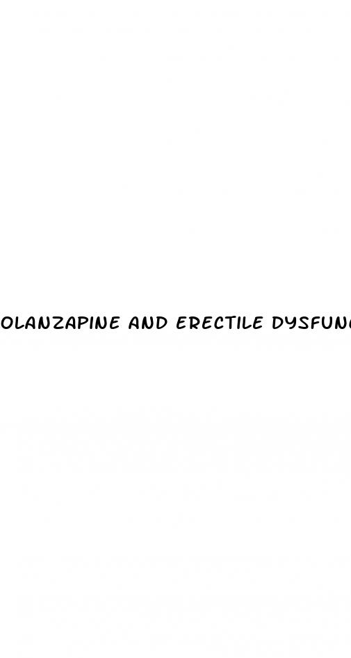 olanzapine and erectile dysfunction