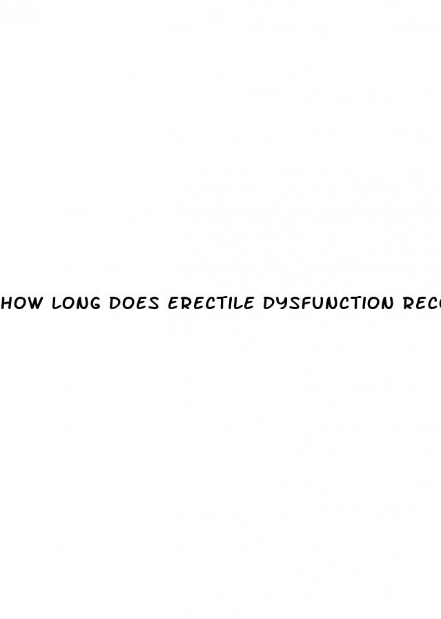 how long does erectile dysfunction recovery take