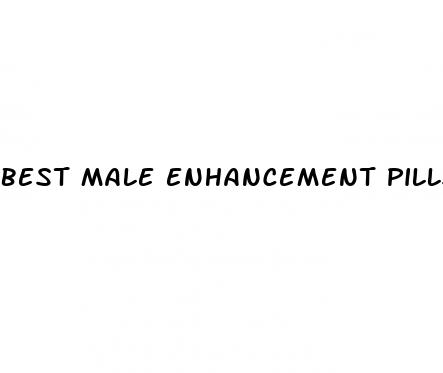 best male enhancement pills ever