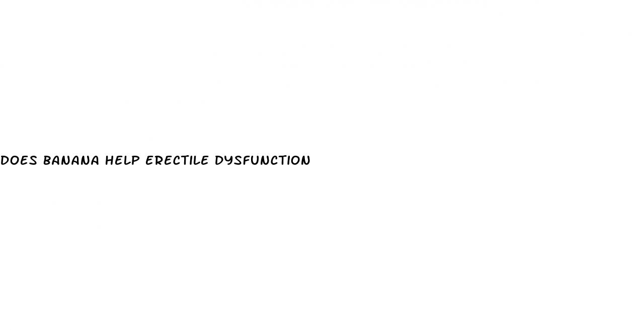 does banana help erectile dysfunction