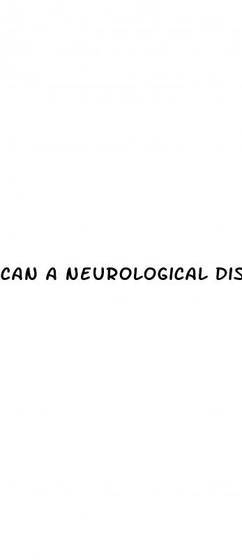 can a neurological disorders cause erectile dysfunction