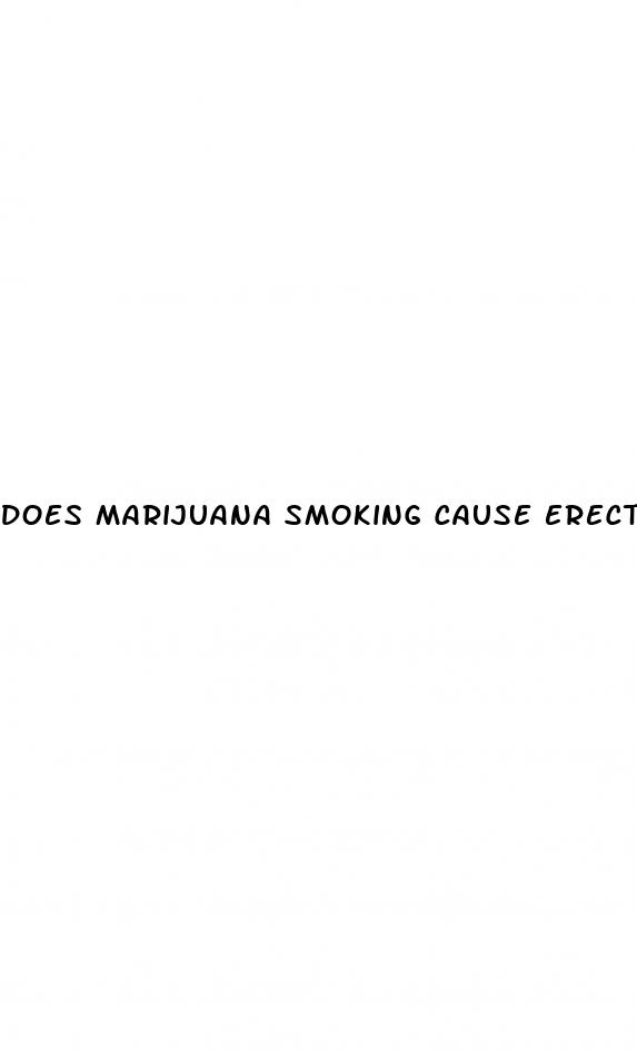 does marijuana smoking cause erectile dysfunction