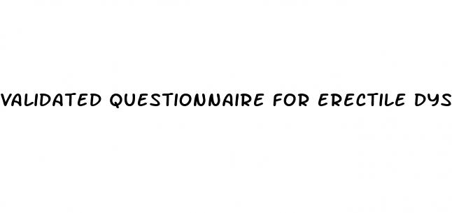 validated questionnaire for erectile dysfunction