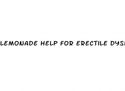 lemonade help for erectile dysfunction