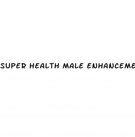 super health male enhancement gummies reviews