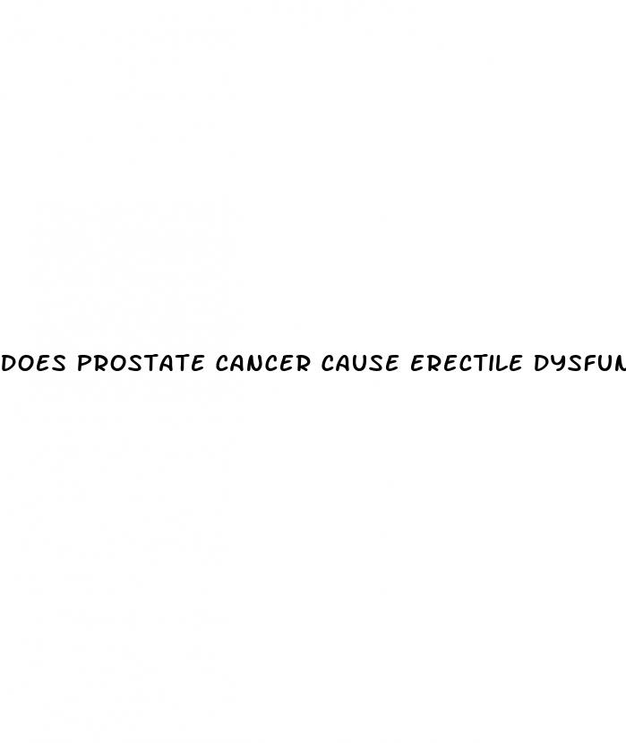 does prostate cancer cause erectile dysfunction