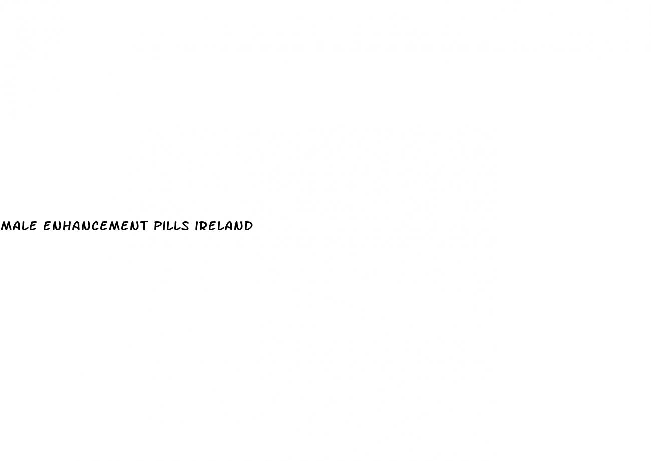 male enhancement pills ireland