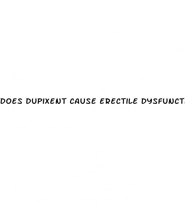 does dupixent cause erectile dysfunction