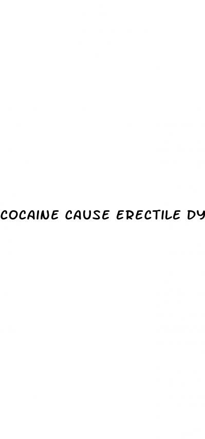 cocaine cause erectile dysfunction