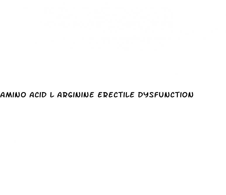 amino acid l arginine erectile dysfunction