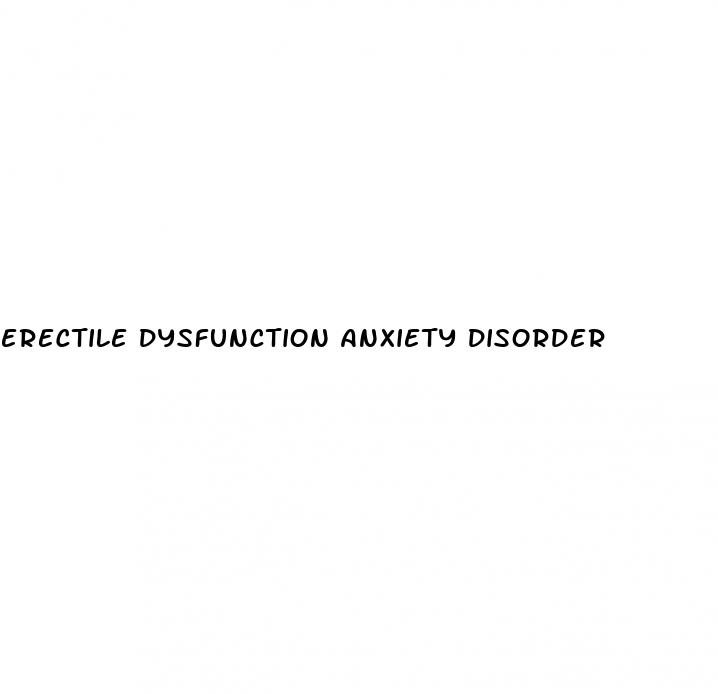 erectile dysfunction anxiety disorder