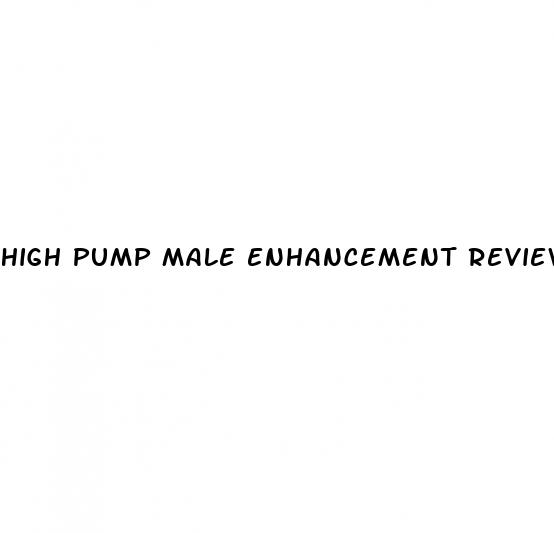 high pump male enhancement review