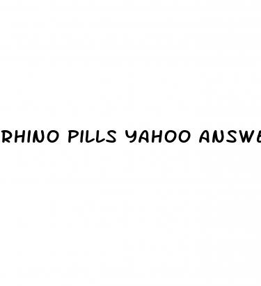 rhino pills yahoo answers