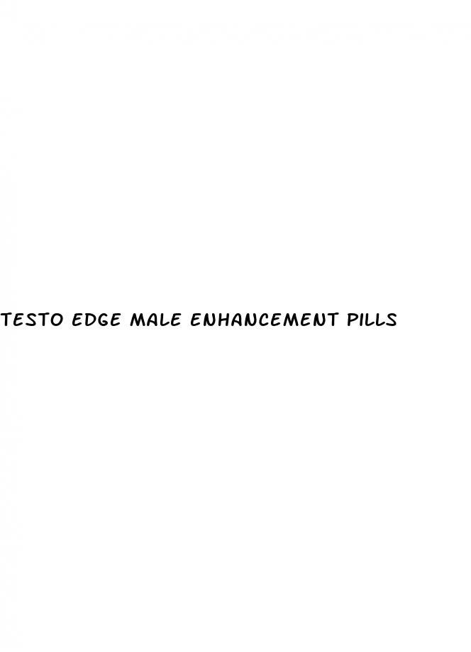 testo edge male enhancement pills