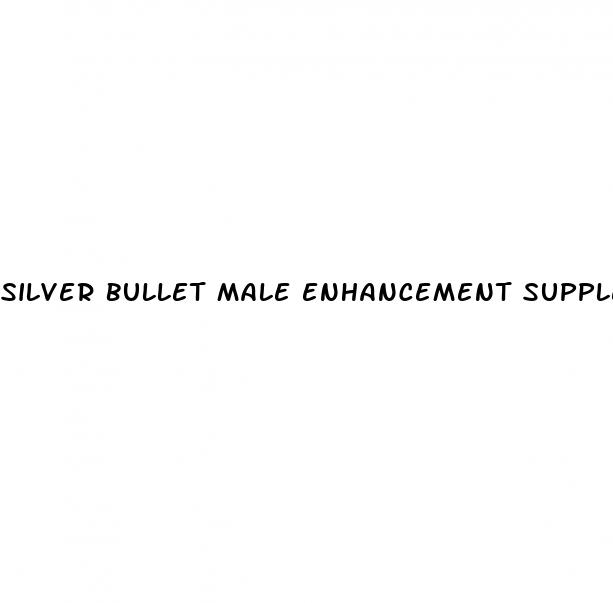 silver bullet male enhancement supplement