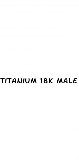 titanium 18k male enhancement reviews