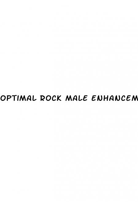 optimal rock male enhancement reviews