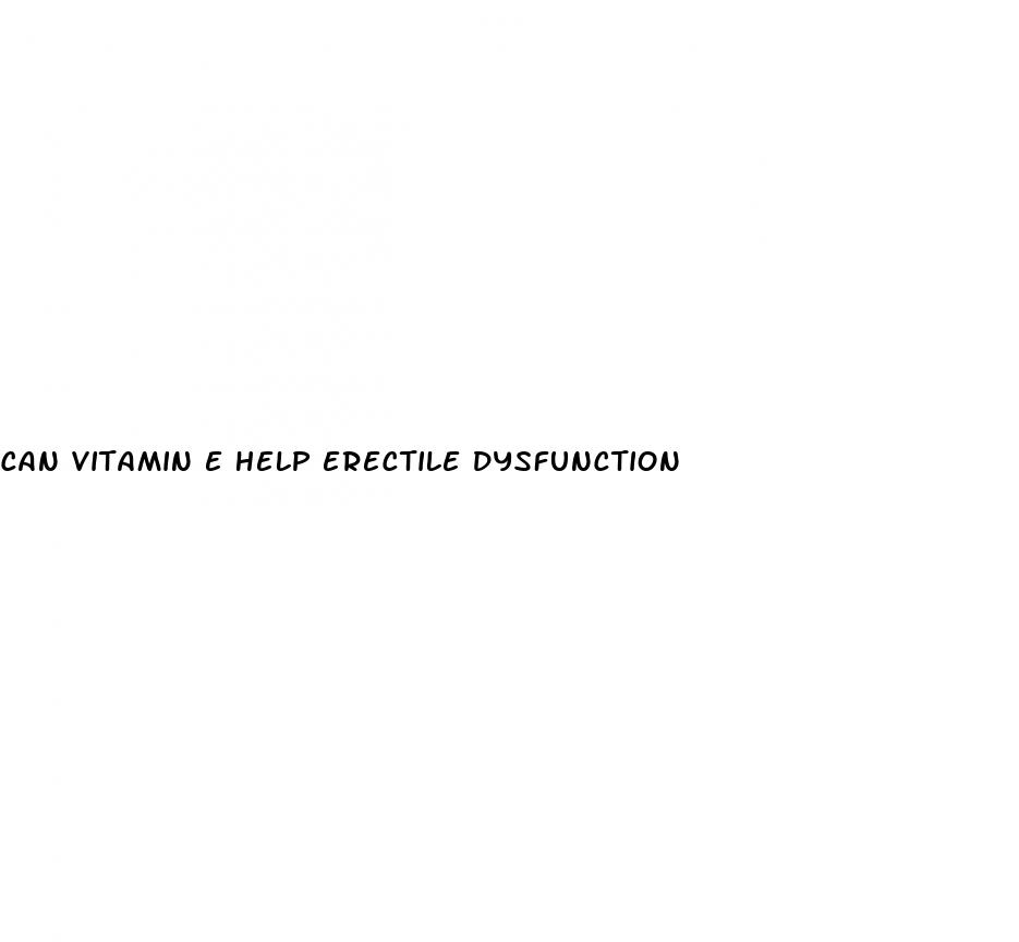 can vitamin e help erectile dysfunction