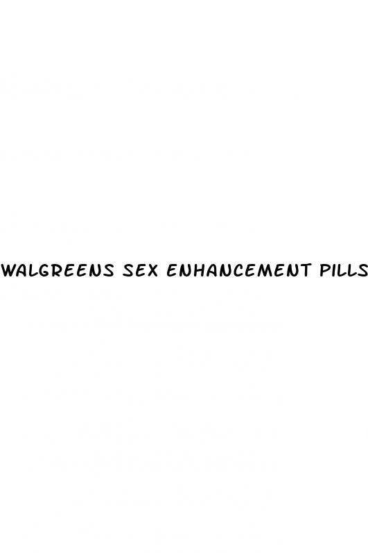 walgreens sex enhancement pills