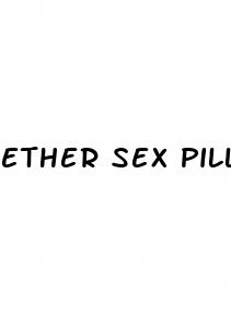 ether sex pills reviews