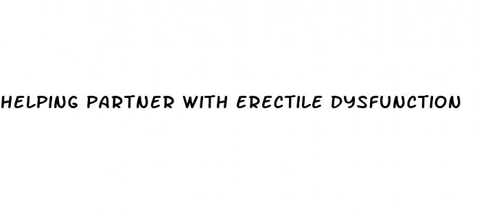 helping partner with erectile dysfunction