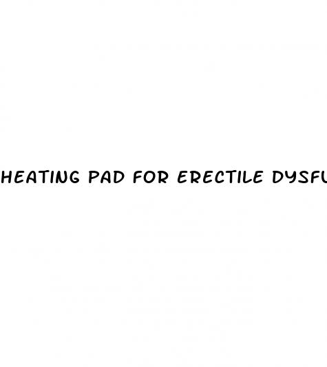 heating pad for erectile dysfunction