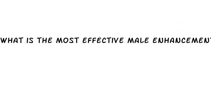 what is the most effective male enhancement