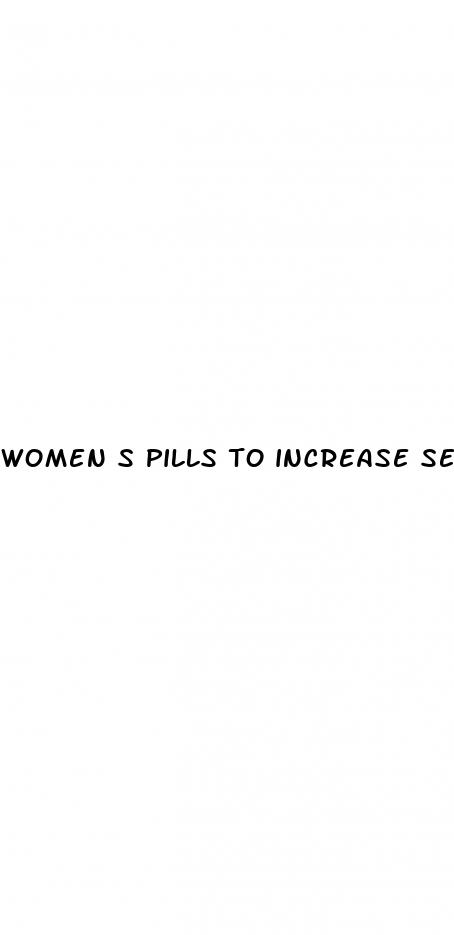 women s pills to increase sex drive female