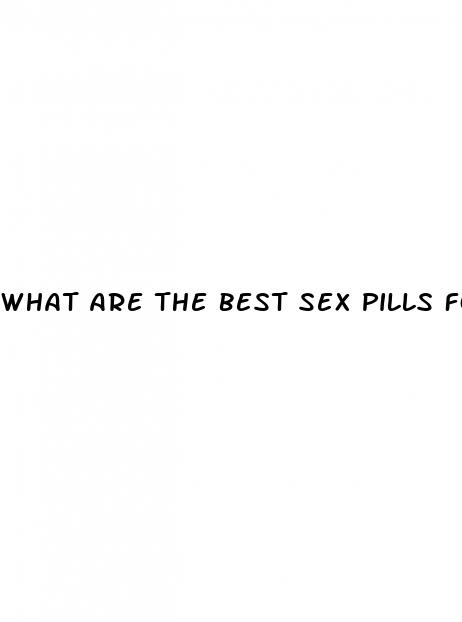 what are the best sex pills for men